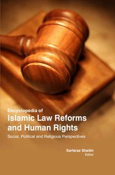 Encyclopedia Of Islamic Law Reforms And Human Rights : Social ,  Politi