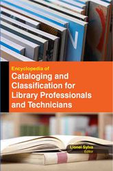 Encyclopedia Of Cataloging And Classification For Library Professional