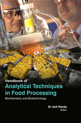 Handbook Of Analytical Techniques In Food Processing - Biochemistry An