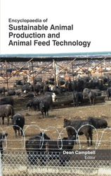 ENCYCLOPAEDIA OF SUSTAINABLE ANIMAL PRODUCTION & ANIMAL FEED TECHNOLOG