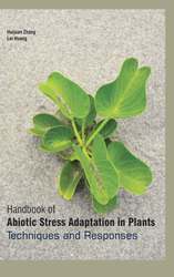 Handbook Of Abiotic Stress Adaptation In Plants: Techniques And Respon