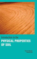 Introduction To The Physical Properties Of Soil
