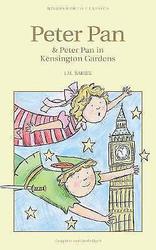 Peter Pan & Peter Pan in Kensington Gardens by Sir J. M. Barrie 