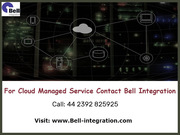 For Cloud Managed Service Contact Bell Integration