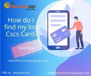 How Do I Find My Lost CSCS Card? Helpline No-0800-046-5506  