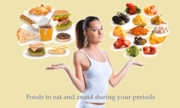 Foods to Eat and Avoid during your Periods | London Gynaecologist