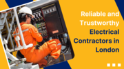 Reliable and trustworthy electrical contractors in London
