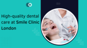 High-quality dental care at Smile Clinic London
