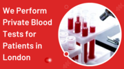 Perform Private Blood Tests for Patients in London