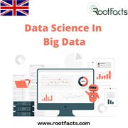 Data Science in Big Data - Consulting Company | RootFacts