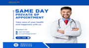 Get Same Day Doctor and Private GP Appointment from Us