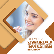 Get Your Crooked Teeth Straightened with Invisalign in London