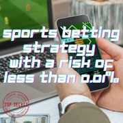 Sports Betting with a risk of less than 0.01%