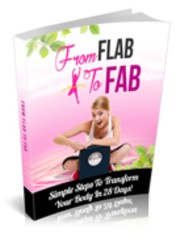 From Flab to Fab – Simple Steps to Transform Your Body in 28 Days!