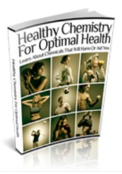 Healthy Chemistry for Optimal Health – Learn About Chemicals That Will