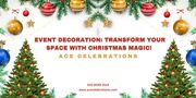 Event Decoration: Transform Your Space with Christmas Magic!