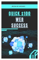 Quick 100$ Web Success Review