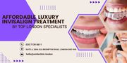 AFFORDABLE LUXURY INVISALIGN TREATMENT BY TOP LONDON SPECIALISTS