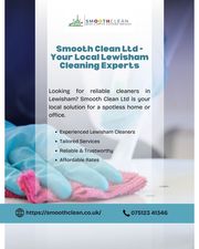 Smooth Clean Ltd - Your Local Lewisham Cleaning Experts
