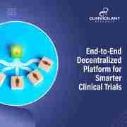 End-to-End Decentralized Platform for Smarter Clinical Trials
