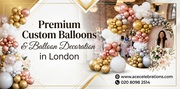 Premium Custom Balloons & Balloon Decoration in London