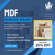 Premium MDF Window Boards – Order Online for Fast UK Delivery