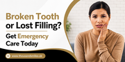 Broken Tooth or Lost Filling? Get Emergency Care Today